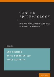 Cancer Epidemiology : Low- and Middle-Income Countries and Special Populations