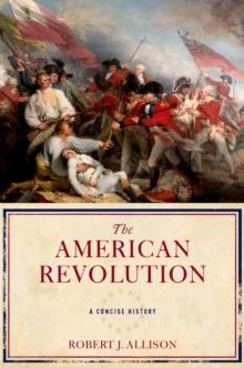 The American Revolution : A Concise History