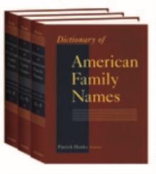 Dictionary of American Family Names : 3-Volume Set