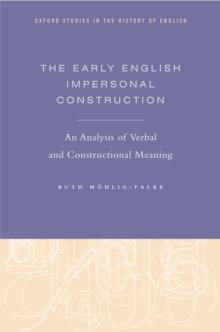 The Early English Impersonal Construction : An Analysis of Verbal and Constructional Meaning