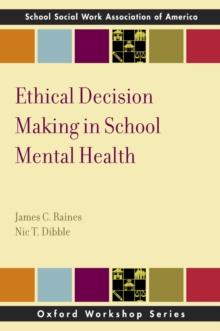 Ethical Decision Making in School Mental Health