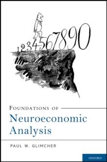 Foundations of Neuroeconomic Analysis