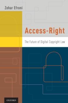 Access-Right : The Future of Digital Copyright Law