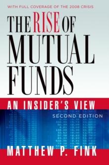 The Rise of Mutual Funds : An Insider's View