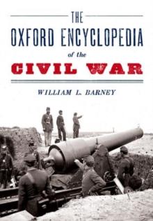 The Oxford Encyclopedia of the Civil War