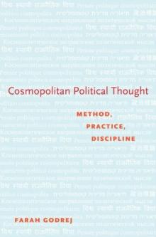 Cosmopolitan Political Thought : Method, Practice, Discipline