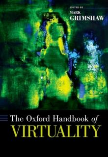 The Oxford Handbook of Virtuality