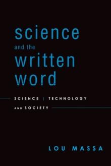 Science and the Written Word : Science, Technology, and Society