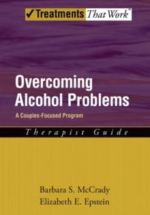 Overcoming Alcohol Problems : A Couples-Focused Program