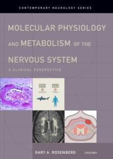 Molecular Physiology and Metabolism of the Nervous System : A Clinical Perspective