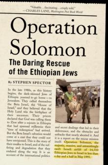 Operation Solomon : The Daring Rescue of the Ethiopian Jews