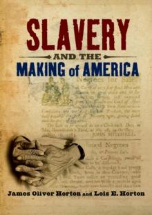 Slavery and the Making of America