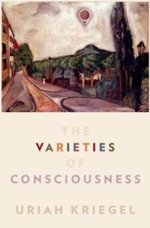 The Varieties of Consciousness