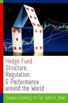 Hedge Fund Structure, Regulation, and Performance around the World