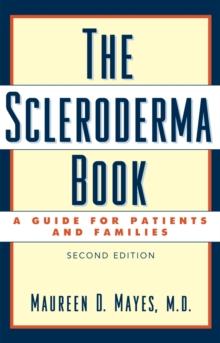 The Scleroderma Book : A Guide for Patients and Families