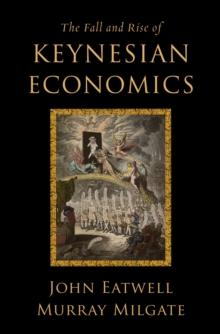 The Fall and Rise of Keynesian Economics