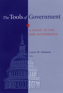 The Tools of Government : A Guide to the New Governance