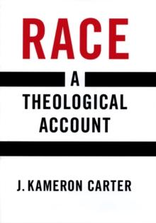 Race : A Theological Account