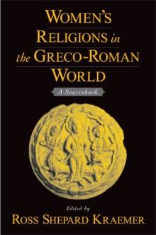 Women's Religions in the Greco-Roman World : A Sourcebook