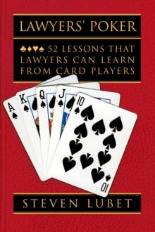 Lawyers' Poker : 52 Lessons that Lawyers Can Learn from Card Players