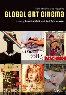 Global Art Cinema : New Theories and Histories