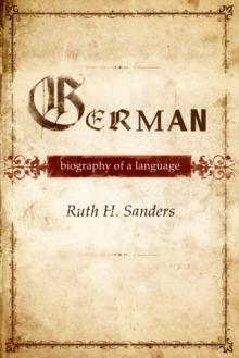 German : Biography of a Language