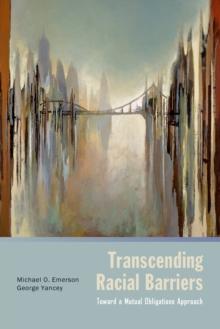 Transcending Racial Barriers : Toward a Mutual Obligations Approach