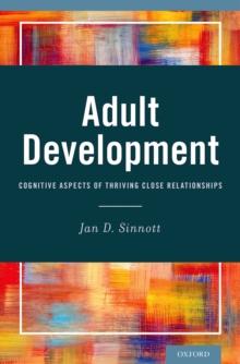 Adult Development : Cognitive Aspects of Thriving Close Relationships