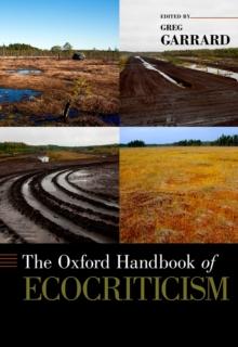 The Oxford Handbook of Ecocriticism