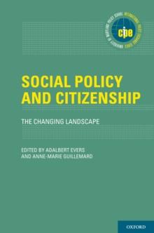 Social Policy and Citizenship : The Changing Landscape