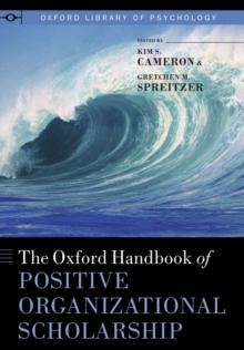 The Oxford Handbook of Positive Organizational Scholarship