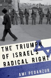 The Triumph of Israel's Radical Right