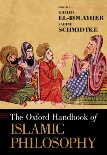 The Oxford Handbook of Islamic Philosophy