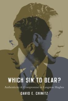 Which Sin to Bear? : Authenticity and Compromise in Langston Hughes