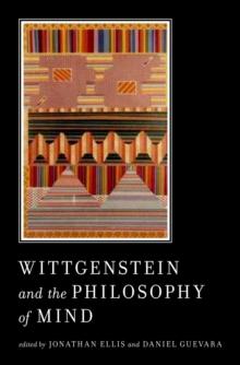 Wittgenstein and the Philosophy of Mind