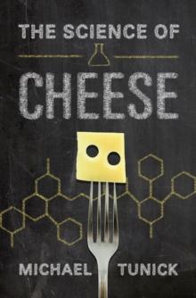 The Science of Cheese