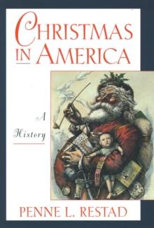 Christmas in America : A History