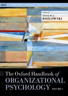 The Oxford Handbook of Organizational Psychology, Volume 1