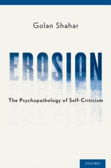 Erosion : The Psychopathology of Self-Criticism