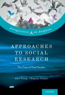 Approaches to Social Research : The Case of Deaf Studies