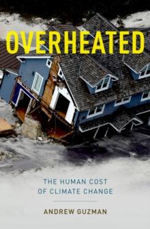 Overheated : The Human Cost of Climate Change