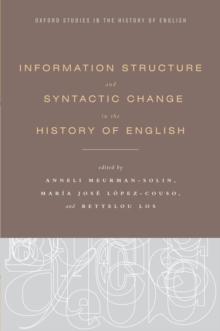 Information Structure and Syntactic Change in the History of English