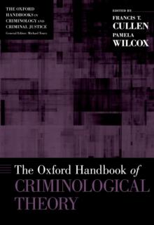 The Oxford Handbook of Criminological Theory