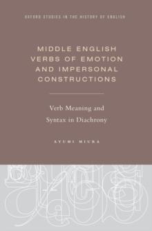 Middle English Verbs of Emotion and Impersonal Constructions : Verb Meaning and Syntax in Diachrony