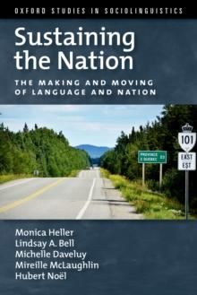 Sustaining the Nation : The Making and Moving of Language and Nation