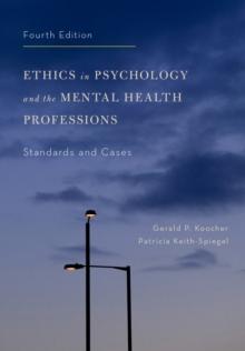 Ethics in Psychology and the Mental Health Professions : Standards and Cases