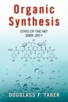 Organic Synthesis : State of the Art 2009 - 2011