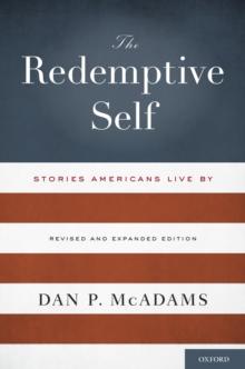 The Redemptive Self : Stories Americans Live By - Revised and Expanded Edition