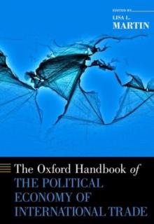 The Oxford Handbook of the Political Economy of International Trade