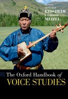 The Oxford Handbook of Voice Studies